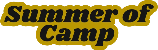 Sticker noting this is a film in our Summer of Camp series.